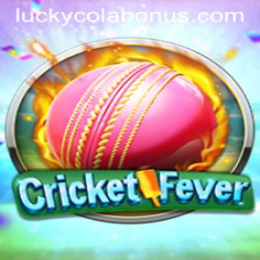 CricketFever: Experience the Thrill of LuckyCola in a New Virtual Cricket World